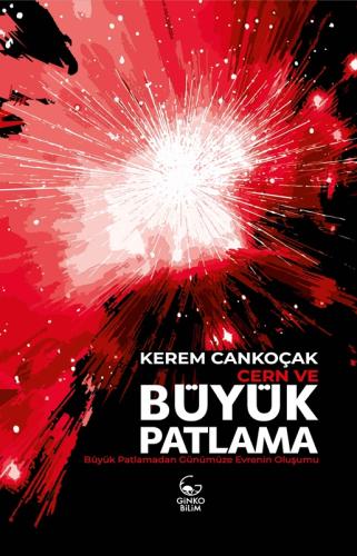 CERN ve Büyük Patlama